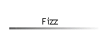 Fizz