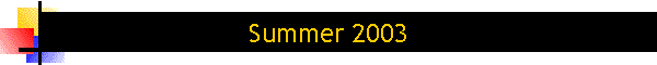 Summer 2003
