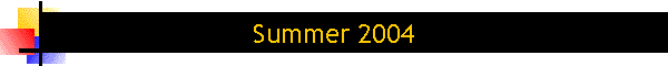 Summer 2004